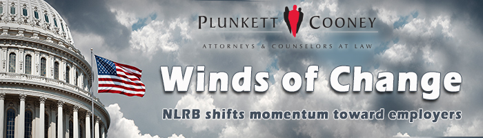 Plunkett Cooney Winds of Change Labor Webinar