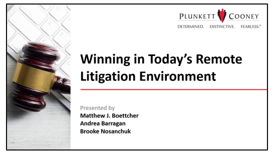 Winning in Today's Remote Litigation Environment